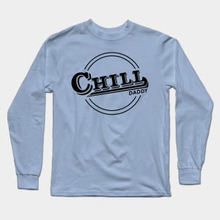 Chill Daddy Vintage - Black Long Sleeve T-Shirt